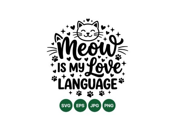 Meow is My Love Language Art